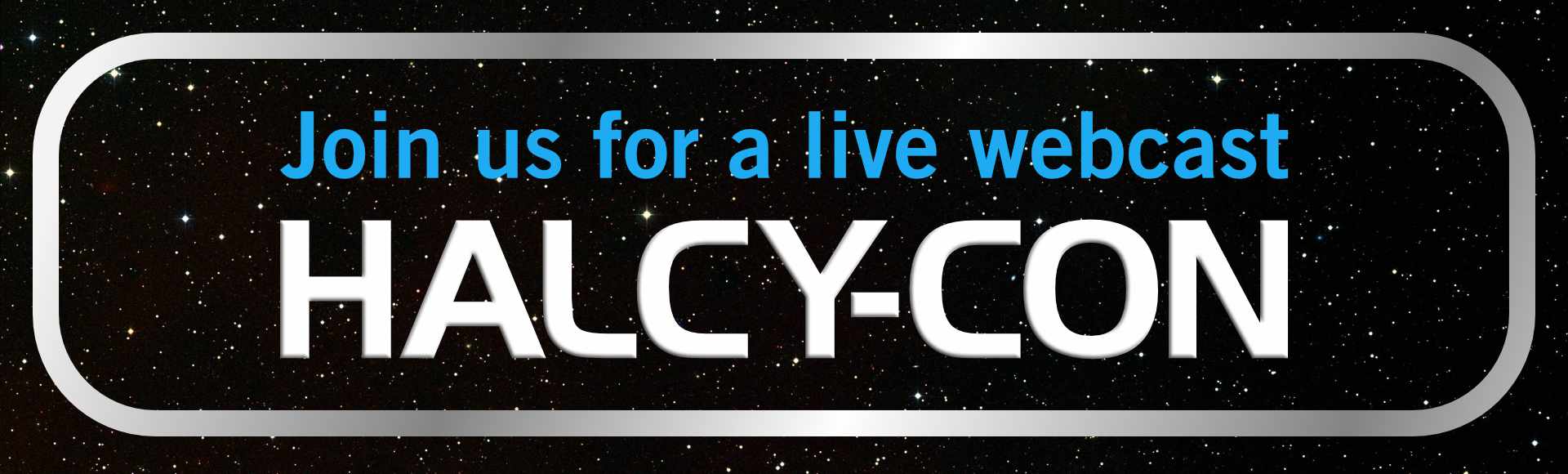 Halcy-Con Livestream: SUN 03/24, 12pm EST
